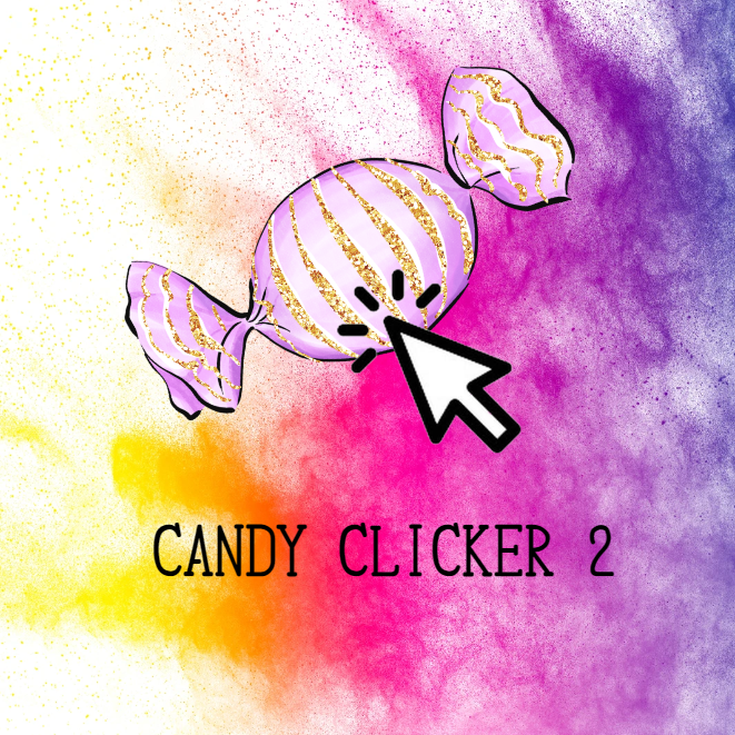 Candy Clicker 2 - Play Candy Clicker 2 On Monkey Mart Mini