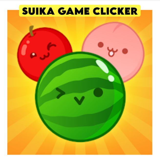 Suika Game  Play Online Now